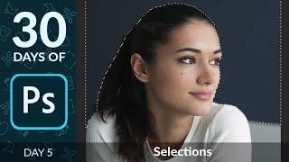How to Create Selections in Photoshop  Day 5