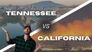 Living in Chattanooga Tennessee vs California