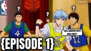 Hood Kuroko No Basket NBA Dreams Ep. 1