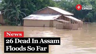 Assam Floods 26 Dead So Far 1.61 Lakh People Affected In 15 Districts