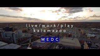 Live Work and Play in Downtown Kalamazoo  MEDC