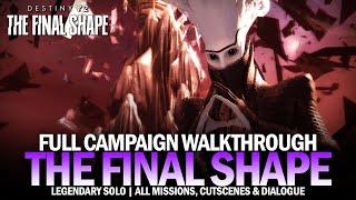 The Final Shape Full Campaign Legendary Solo - All Missions Dialogue & Cutscenes Destiny 2