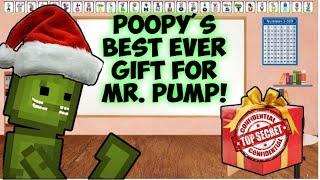 POOPYS BEST EVER CHRISTMAS GIFT FOR MR. PUMP  SCHOOL CHRISTMAS PARTY - MELON PLAYGROUND