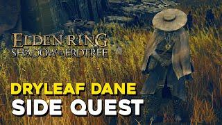 Elden Ring DLC Dryleaf Dane Side Quest Guide And Armor Location