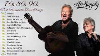 Air Supply - Air Supply Greatest Hits Of All Time Full Album - Ultimate Romantic Songs Of Air Supply