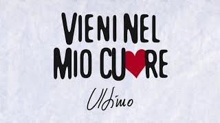 Ultimo - Vieni nel mio cuore Lyrics video