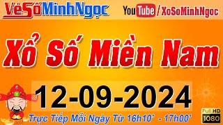 XSMN Minh Ngọc - Trực tiếp Xổ Số Miền Nam - KQXS Miền Nam ngày 12092024 KQXS Hôm Nay XSTT XSKT