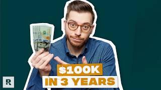 How to Save $100000 Cash in 3 Years