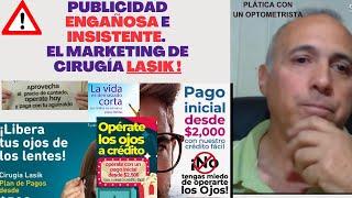 Cirugía LASIK Publicidad engañosa riesgos secuelas. Plática con un optometrista