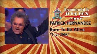 PATRICK HERNANDEZ - Born To Be Alive Vivement Dimanche 2008