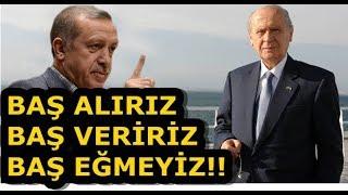 Erdoğan ve Bahçeli Hainlere Meydan Okudu