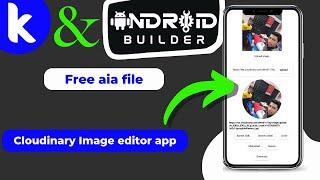 Cloudinary Image editor app in Android Builder And Kodular Free aia File