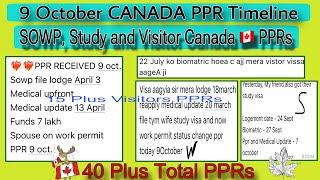 9 October Canada PPR timeline today  Sowp Study and Visitor visas PPRS request timeline Canada.