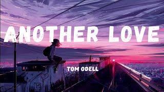 Another Love - Tom Odell SAD Lyrics