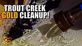 Trout Creek Gold Cleanup Trout Creek Part 5 