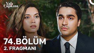 Yalı Çapkını 74. Bölüm 2. Fragmanı  3. Sezonuyla Cuma Starda