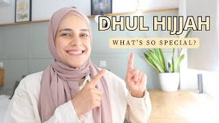Dhul Hijjah  Making the most of it
