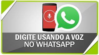 Como digitar por voz no WhatsApp