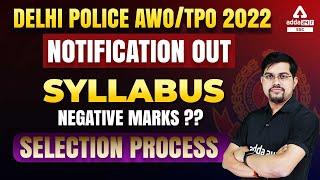 Delhi Police AWOTPO Vacancy 2022  Syllabus & Exam Pattern  Negative Marks ??