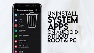 How to Uninstall System Apps Bloatware on Android Without Root and PC