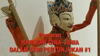 Pameran HARMONI CINA-JAWA DALAM SENI PERTUNJUKAN di Museum Sonobudoyo Jogja #1