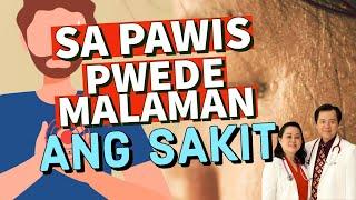 Sa Pawis Pwede Malaman ang Sakit - By Doc Willie Ong