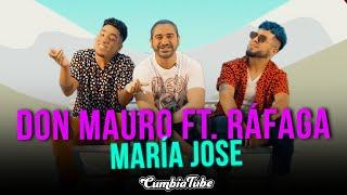 Don Mauro ft. Ráfaga - María Jose  Cumbia Tube