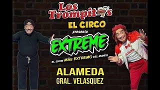  Los Trompitos EL CIRCO  El show más extremo del mundo