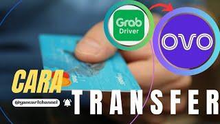 Cara Transfer Dompet Tunai Grab ke OVO Terbaru @Ynrtchnnl