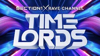 Section 1 x Rave CHannel - Timelords Official Sound