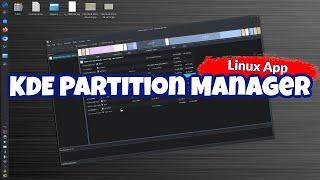 Linux App - KDE Partition Manager