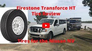 Firestone Transforce HT Tire Review  Tires for the Nissan NV 3500  Van Life