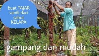 MUDAH dan MURAHnya Membuat TAJAR vanili dari sabut kelapa.