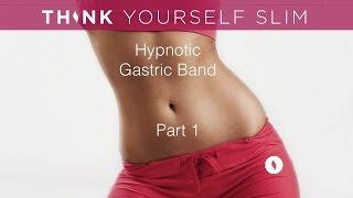 Hypnotic Gastric Band Part 1 of 2  Powerful Weight Loss Hypnosis by Think Yourself Slim UYL