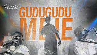Spirit of Prophecy  Gudugudu Meje Live