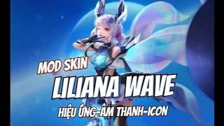 Hướng Dẫn Mod Skin LILIANA WAVE MÙA 29 Sau 305 Liên Quân Mobile Tùng Béo MOD