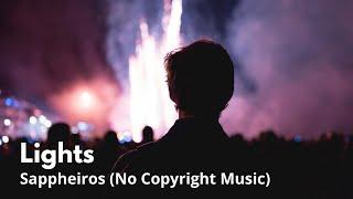  Lights - Sappheiros  No Copyright Music 