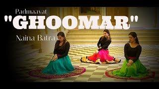 GHOOMAR Dance Cover  Naina Batra l Padmavat