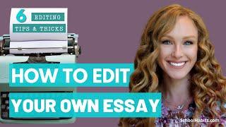 How to edit an essay  6 editing tips