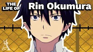 The Life Of Rin Okumura Blue Exorcist