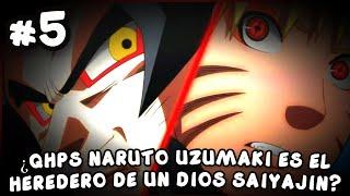 ¿QHPS NARUTO UZUMAKI ES EL HEREDERO DE UN DIOS SAIYAJIN? - PARTE 5