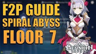 F2P SPIRAL ABYSS GUIDE FLOOR 7  Genshin Impact Guide