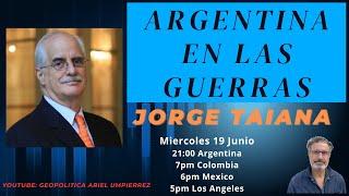 Milei mete Argentina en las Guerras. Jorge Taiana. Geopolitica