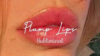 Plump Lips Subliminal  Super Plump + Soft Lips