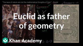 Euclid as the father of geometry  Introduction to Euclidean geometry  Geometry  Khan Academy