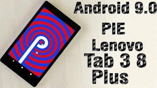 Install Android 9.0 Pie on Lenovo Tab 3 8 Plus LineageOS 16 - How to Guide