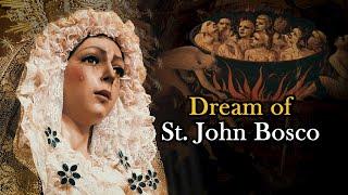 The Pains of Hell and Our Ladys Mercy - St. John Bosco  Ep. 186