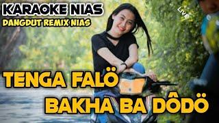 Karaoke Nias  Tenga Falo Bakha Badodo  Dangdut Remix Nias