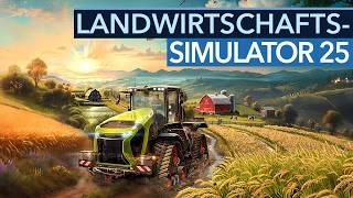 Neue Technik neue Länder neue Möglichkeiten - Der Landwirtschafts-Simulator 25 wird modern