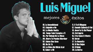 Luis Miguel 20 Grandes Exitos - Luis Miguel Exitos Sus Mejores Canciones Baladas Romnaticas 